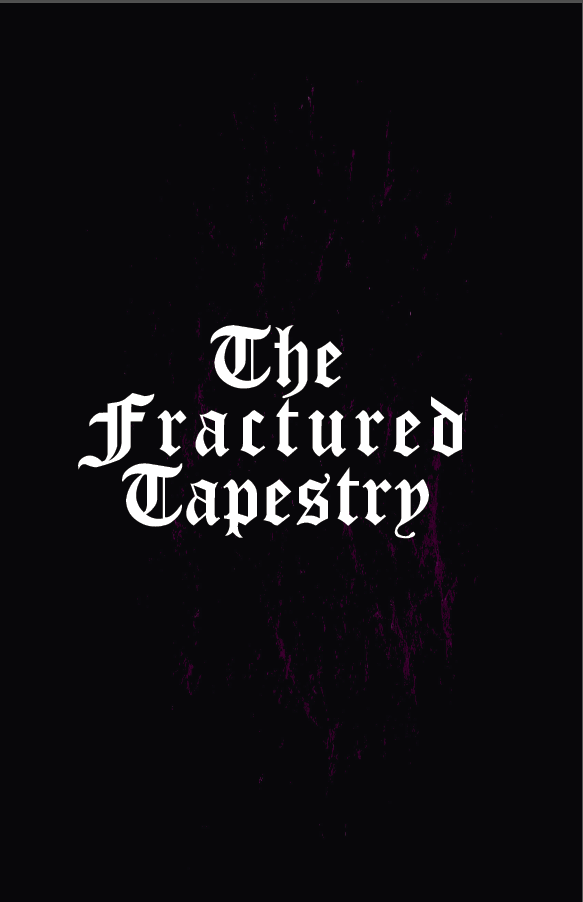 The Fractured Tapestry Released